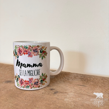 Carica l'immagine nel visualizzatore di Gallery, Una Tazza per la mamma migliore che esista