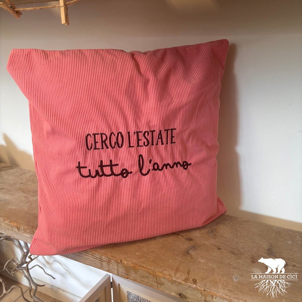 Cuscino CERCO L'ESTATE TUTTO L'ANNO